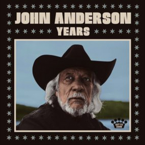 John Anderson's New Album YEARS Out Today Image