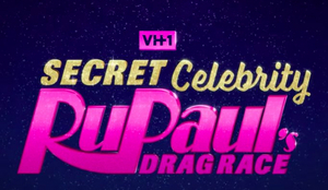 VH1 Launches Event Series RUPAUL'S SECRET CELEBRITY DRAG RACE Image