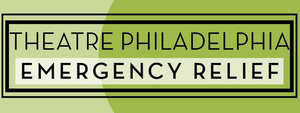 Theatre Philadelphia Announces Theatre Philadelphia Emergency Relief 
