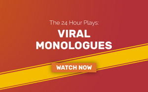 Review: THE 24 HOUR PLAYS Viral Monologues Continue Portraying Our New Normal Image