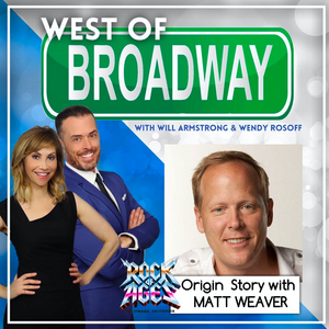 Podcast: West of Broadway- The ROCK OF AGES Origin Story with Matt Weaver Image