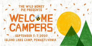 The 8th Annual Welcome Campers Festival Rescheduled To Labor Day Weekend 