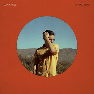 Dan Croll Announces New Album GRAND PLAN 