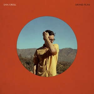 Dan Croll Announces New Album GRAND PLAN Image