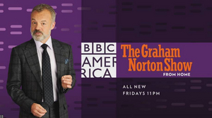 THE GRAHAM NORTON SHOW Returns Tonight on BBC America With New Episodes From Home  Image