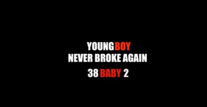 Youngboy Never Broke Again Announces 38 BABY 2 Release Date With Official Trailer 