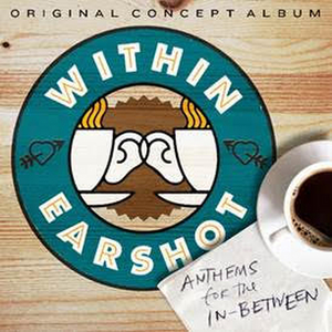 Listen to Ryan McCartan, Andy Mientus, and More on Concept Album WITHIN EARSHOT: ANTHEMS FOR THE IN-BETWEEN  Image