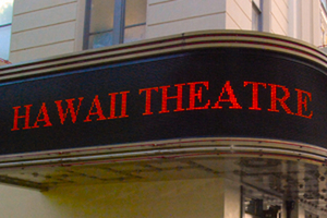 Hawaii Theatre Announces Scheduling Updates Image