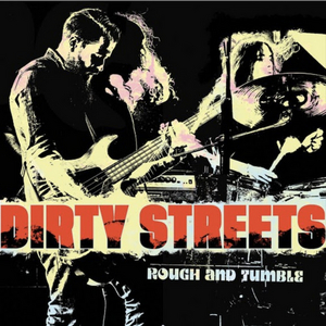 Dirty Streets Share New Single From Their Latest LP  Image