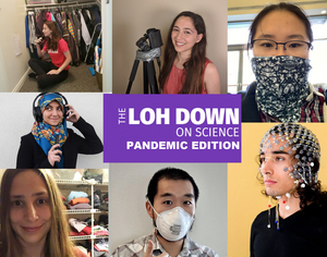 THE LOH DOWN ON SCIENCE: SPECIAL PANDEMIC EDITION Launches Today Image