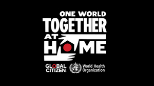 ONE WORLD: TOGETHER AT HOME Draws Audience of Over 270 Million People; Raises $127 Million In Commitments  Image