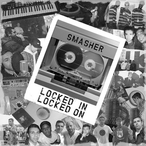 Smasher Releases Debut Album LOCKED IN LOCKED ON Image