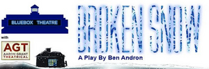 Bluebox Theatre to Livestream Production of BROKEN SNOW by Ben Andron  Image