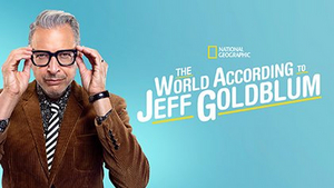 National Geographic Announces Linear Presentation of Its Disney+ Series THE WORLD ACCORDING TO JEFF GOLDBLUM  Image