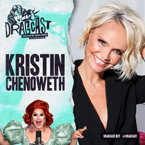 Kristin Chenoweth Shares Secrets on Ariana Grande, Dolly Parton & More on DRAGCAST WITH NINA WEST  Image