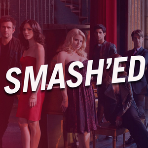 The Ensemblist Releases SMASH Season 1 Recap With SMASH'ED Mini Series Image