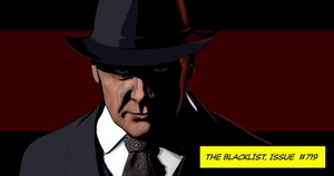 THE BLACKLIST Season Finale to Feature Graphic Novel-Style Animation Image