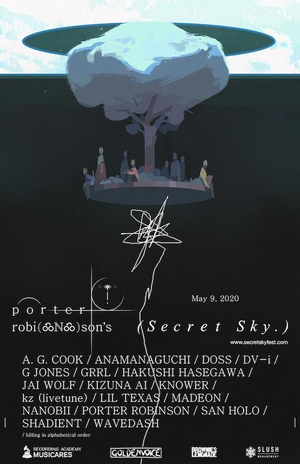 Porter Robinson Presents Secret Sky Festival on May 9 