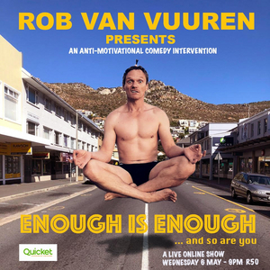 Interview: Rob Van Vuuren talks ENOUGH IS ENOUGH and performing in lockdown 