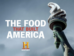 History Teams Up with Adam Richman for Season Two of THE FOOD THAT BUILT AMERICA and New Series AMERICAN MADE 