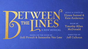 BETWEEN THE LINES Starring Arielle Jacobs, Julia Murney and More Will Now Open Spring 2021 Off-Broadway Image