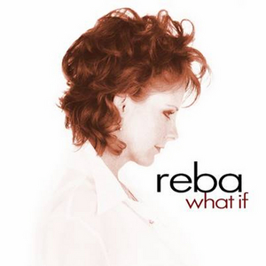 Reba McEntire Releases New 'What If' Music Video  