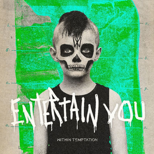 Within Temptation Release New Single 'Entertain You' 