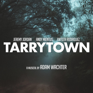 TARRYTOWN Cast Recording is Now Streaming, Featuring Jeremy Jordan, Krysta Rodriguez, and Andy Mientus Image