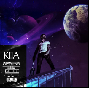 Rising Artist KIIA to Drop 'Around The Globe' Single Image