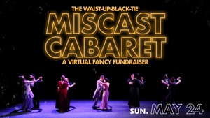 Quintessence Theatre Group Hosts Virtual Miscast Cabaret Fundraiser May 24 Image