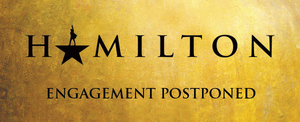 HAMILTON 2020 Denver Engagement Postponed Image