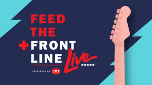 FEED THE FRONT LINE LIVE PRESENTED BY CMT to Feature Kenny Chesney, Rita Wilson, & More!  Image