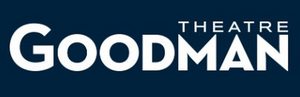 Goodman Theatre Postpones Remaining Productions in 2019/2020 Season Image