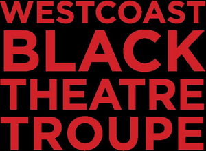 Westcoast Black Theatre is Streaming their Fundraising Event Image