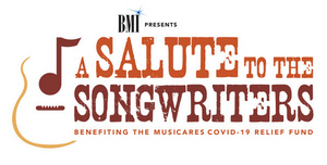 BMI Presents 'A Salute to the Songwriters' Benefiting MusiCares COVID-19 Songwriter Fund 