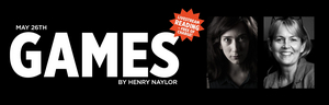 LIVE STREAM READING OF GAMES BY HENRY NAYLOR at Playhouse Teater Image