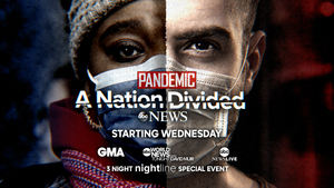 ABC News Announces PANDEMIC - A NATION DIVIDED 