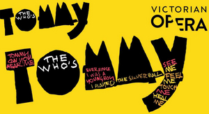 Victorian Opera Postpones THE WHO'S TOMMY Image
