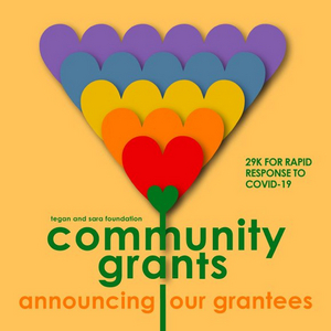 Tegan and Sara Foundation Announces Recipients Of First Community Grants 