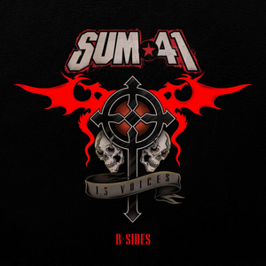 Sum 41 Releases 13 VOICES B-SIDES 