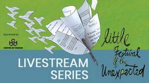 Portland Stage Announces The 31st Annual LITTLE FESTIVAL OF THE UNEXPECTED Will Be Streamed 