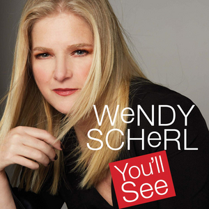 BWW CD Review: YOU'LL SEE What A Perfect CD Sounds Like With Wendy Scherl 