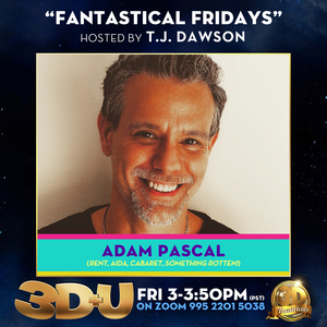 3-D Theatricals Announces May 29 3D+U Guests Including Adam Pascal and More Image