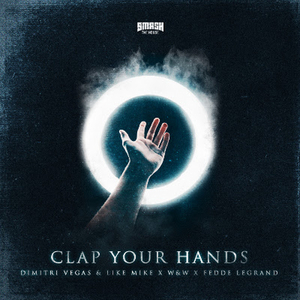 Dimitri Vegas & Like Mike, W&W and Fedde Le Grand Team Up For 'Clap Your Hands' 