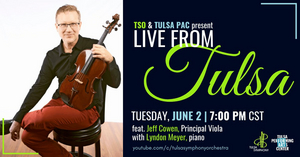 Tulsa Symphony Will Present 'Live From Tulsa' Streaming Viola Performance 