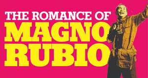Ma-Yi Theater Company Streams THE ROMANCE OF MAGNO RUBIO 