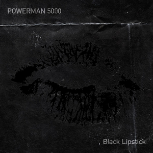 Powerman 5000 Release Their First Single & Video 'Black Lipstick' Image