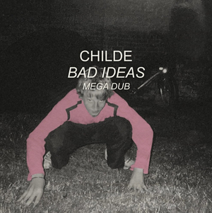 Childe Releases an Alternative Version of 'Bad Ideas' 