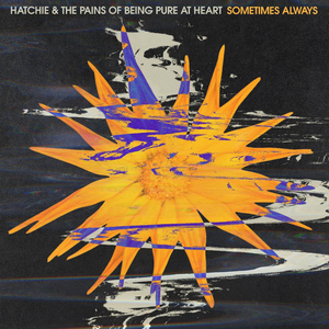 Hatchie & The Pains Of Being Pure At Heart Share Cover of 'Sometimes Always' 