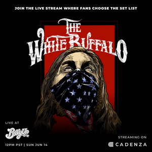 The White Buffalo Announces THE WHITE BUFFALO LIVE FROM THE BELLY UP TAVERN 